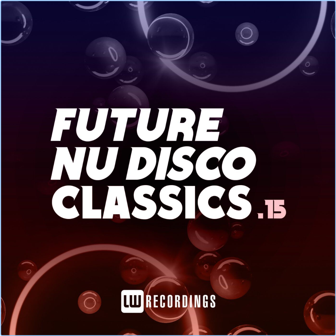 Various Artists - Future Nu Disco Classics, Vol 15 WEB [320 Kbps] BWTjQT3I_o