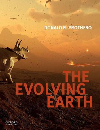 The Evolving Earth By Donald R Prothero