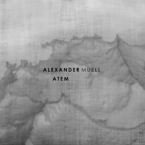 Alexander Muell - Atem - 2019