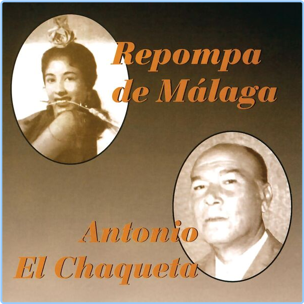 Repompa De Málaga Y Antonio El Chaqueta (2024) WEB [FLAC] 16BITS 44 1KHZ VVA7ubvH_o