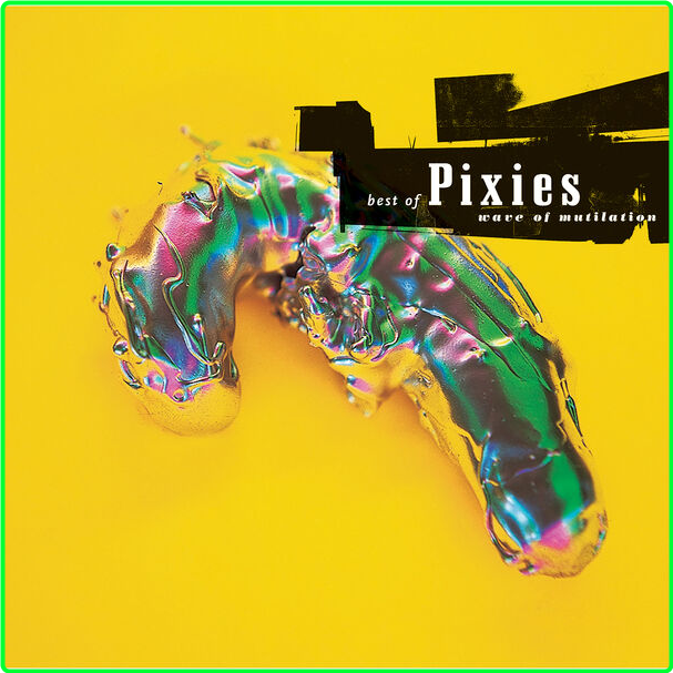 Pixies Wave Of Mutilation Best Of Pixies (2024) WEB [FLAC] 16BITS 44 1KHZ UcKx1qVp_o