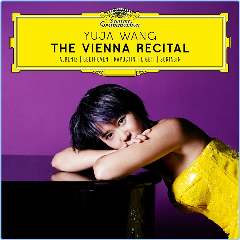 Yuja Wang The Vienna Recital (2024) [320 Kbps] RHOr4b5E_o
