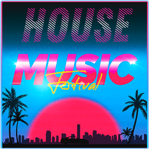 Various Artists - House Festival Music Hits (2024) [320 Kbps] XLhMuOBr_o