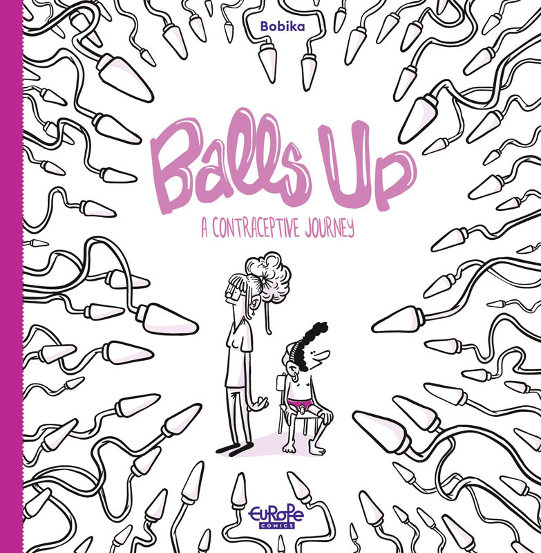 Balls Up - A Contraceptive Journey (2022)