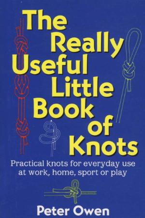 The Really Useful Little Book of Knots The Really Useful Little Book of Knots