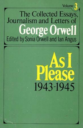 Orwell, George - Collected Essays, Journalism and Letters, Vol  3 [1943 ] (Harcour...
