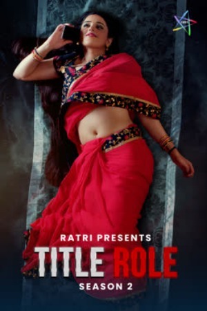 Title Role 2025 Hindi (Season 02 Complet) Ratri WEB Series 720p HDRip Download