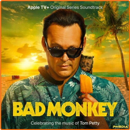 Various Artists - Bad Monkey Apple TV+ Original Series Soundtrack (2024) [320 Kbps] 7RqQ8U57_o