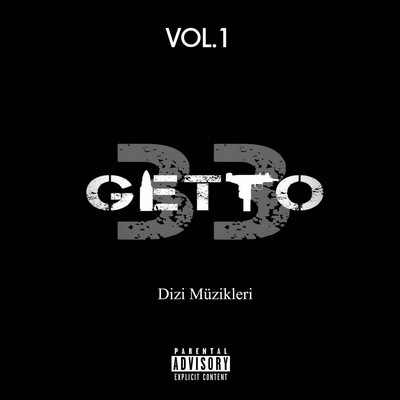 Getto 33 Dizi Müzikleri Vol.1