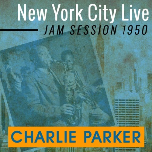 Charlie Parker Quintet - New York City Live Jam Session 1950 - 2015