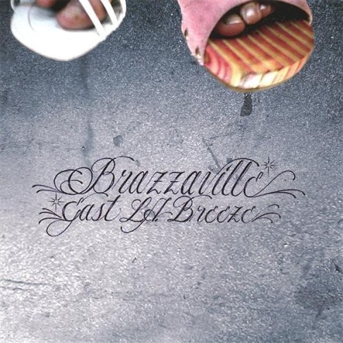 Brazzaville - East L A  Breeze (2006) [CD FLAC]