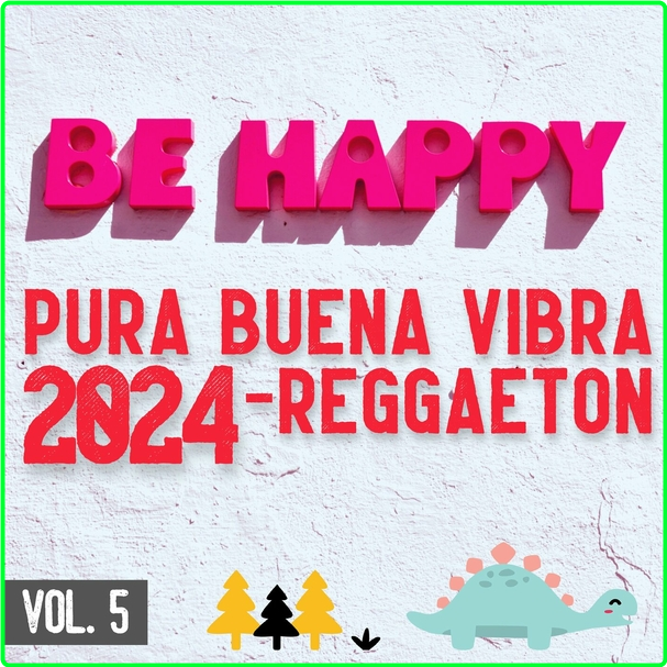 VA Pura Buena Vibra (2024) Reggaeton Vol 5 WEB [320 Kbps] FgLp07Dj_o