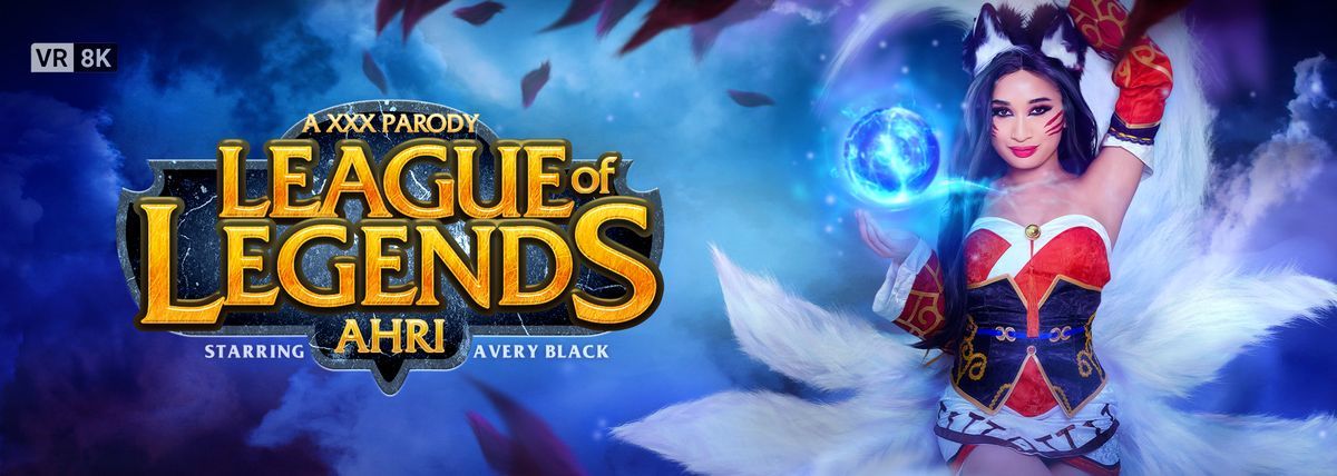 [VRConk.com] Avery Black - League of Legends: Ahri (A XXX Parody) [2022-12-23, Asian, Babe, Blowjob, Brunette, Cosplay, Costumes, Cowgirl, Cum On Face, Cumshots, Deepthroat, Doggy Style, Facial, Hardcore, Interracial, Natural Tits, Parody, POV, Rever