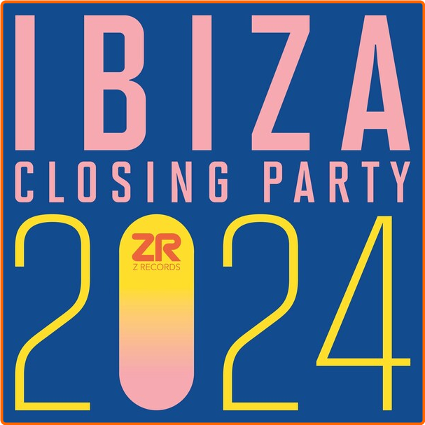 Dave Lee Z Records Ibiza Closing Party (2024) (2024) [FLAC] 16BITS 44 1KHZ HWG0ir6w_o