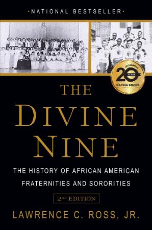 The Divine Nine   The History of African American Fraternities and Sororities