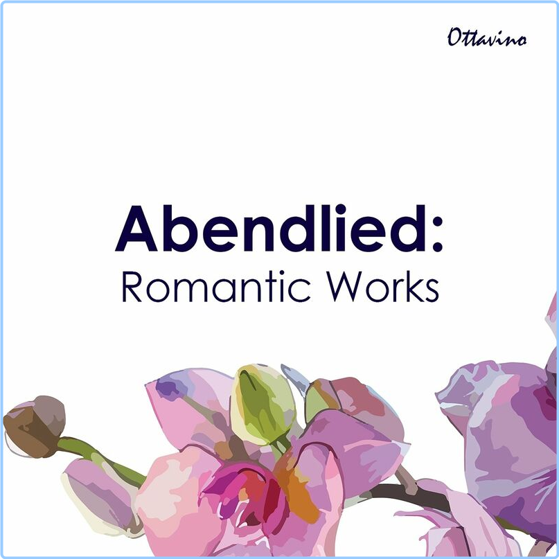 Frédéric Chopin Abendlied Romantic Works (2024) [320 Kbps] WNoGZIVm_o