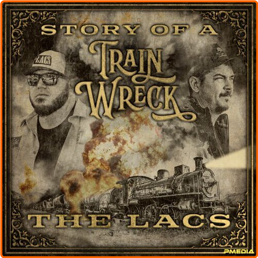 The Lacs Story Of A Trainwreck (2024) [320 Kbps] HqNFHDyD_o