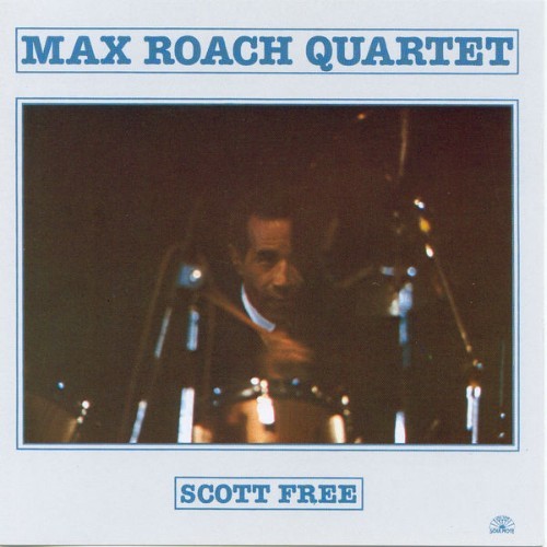 Max Roach - Scott Free - 1985