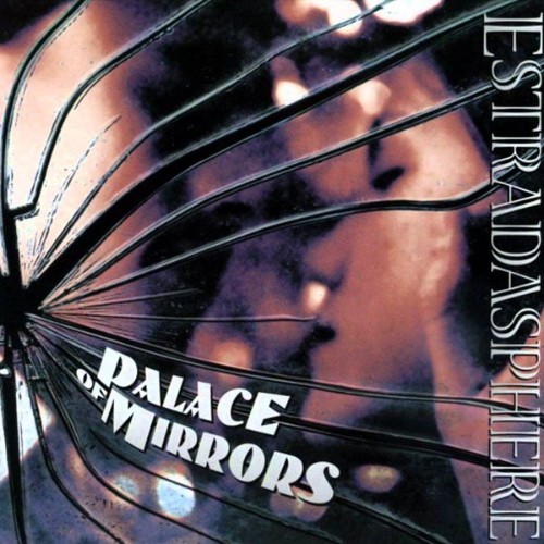 Estradasphere - Palace Of Mirrors - 2006