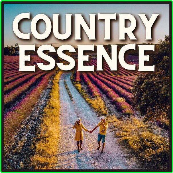 Various Artists - Country Essence (2024) [320 Kbps] AUSPqTYB_o