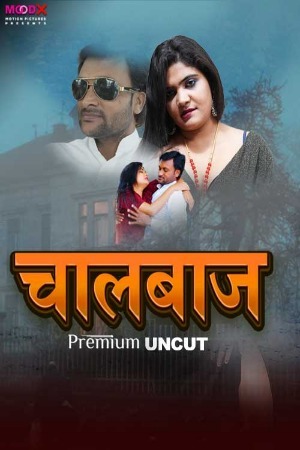 Chaalbaaz 2024 Hindi MoodX Short Films 720p HDRip Download