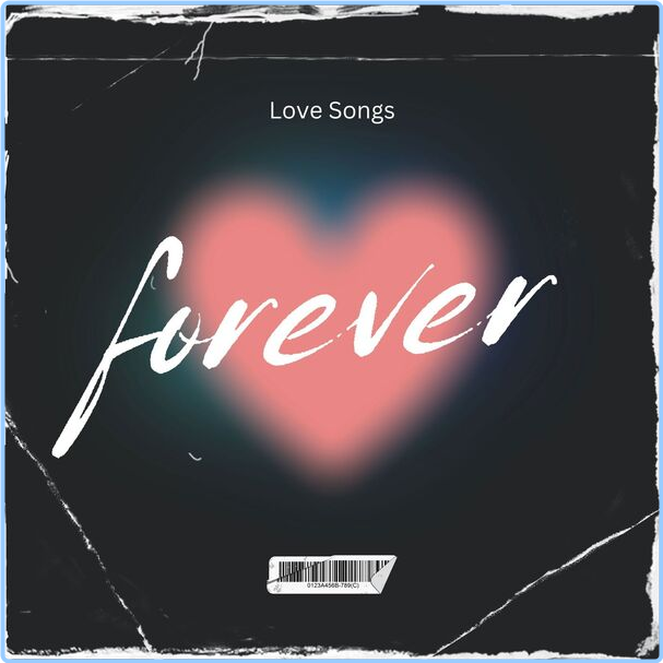 Various Artists - Forever Love Songs (2024) [320 Kbps] NbPTjz2u_o