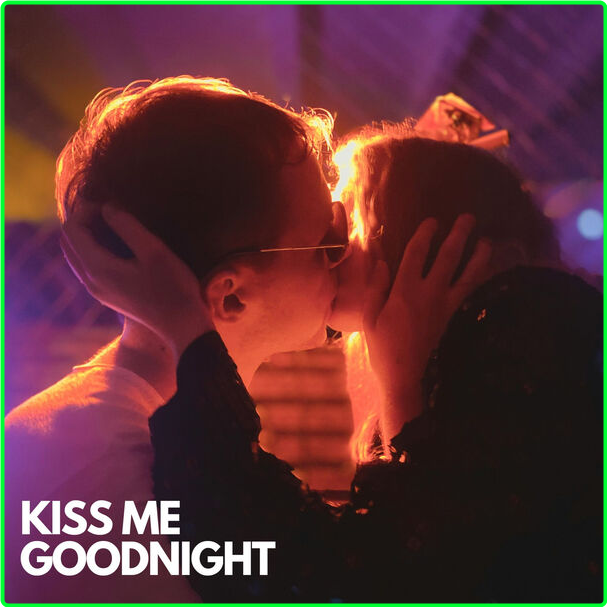 Various Artists - Kiss Me Goodnight (2024) [320 Kbps] VVP3YVAM_o