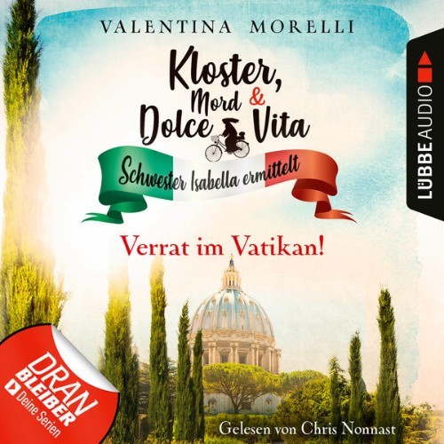 Valentina Morelli - Verrat im Vatikan! - Kloster, Mord und Dolce Vita - Schwester Isabella ermitt...