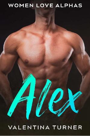 Alex  Women Love Alphas book 2 - Valentina Turner