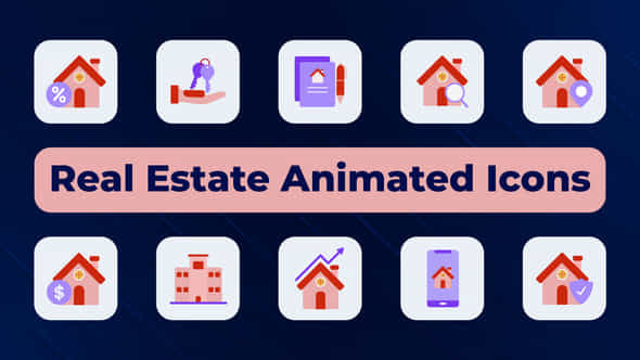 Real Estate Animated Icons - VideoHive 50617918