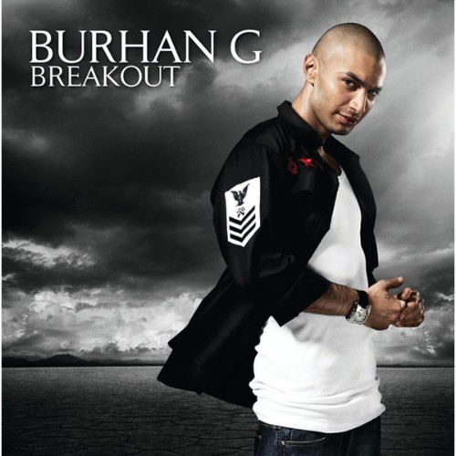 Burhan G - Breakout - 2007