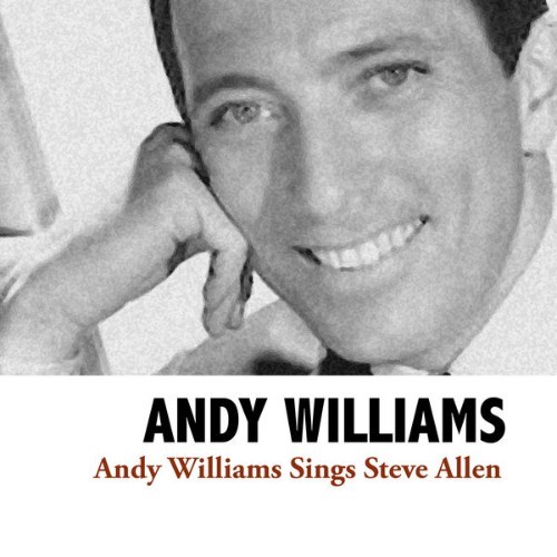 Andy Williams - Andy Williams Sings Steve Allen - 2019