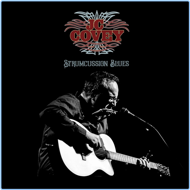 JC Covey Strumcussion Blues (2024) WEB [FLAC] 16BITS 44 1KHZ BAMwUumW_o