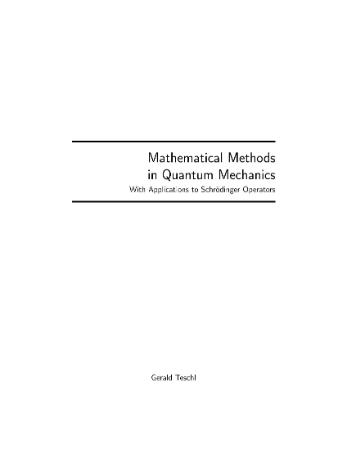 Mathematical Methods in Quantum Mechanics - G  Teschl