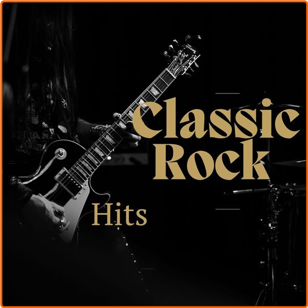 Various Artists - Classic Rock Hits (2024) [320 Kbps] McQpQEjr_o