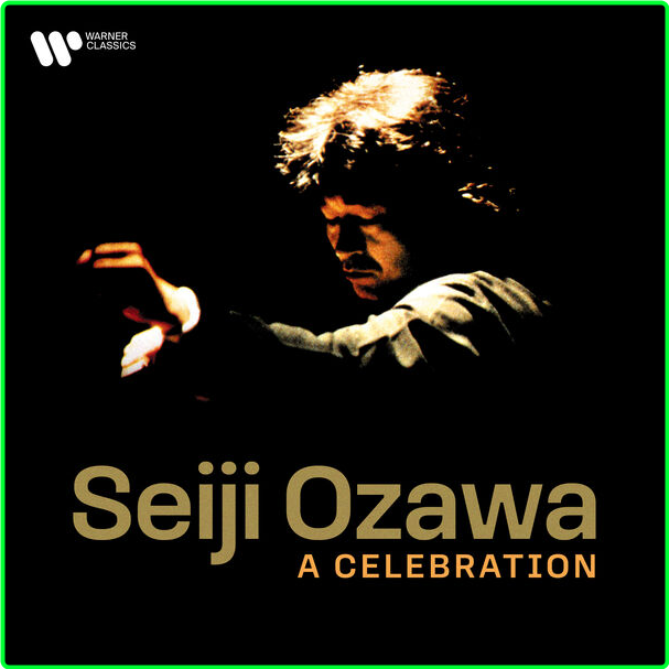Seiji Ozawa Seiji Ozawa A Celebration (2024) 16Bit 44 1kHz [FLAC] HPPFZlp9_o