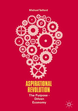 Aspirational Revolution - The Purpose-Driven Economy