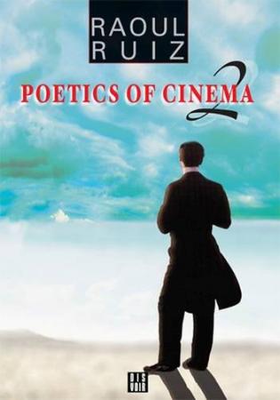 Poetics Of Cinema 2 By Raul Ruiz