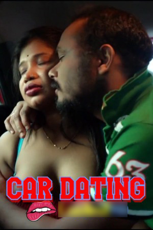 Car Dating 2025 Hindi IndianXworld Short Films 720p HDRip Download