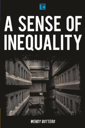 A Sense of Inequality by Wendy Bottero