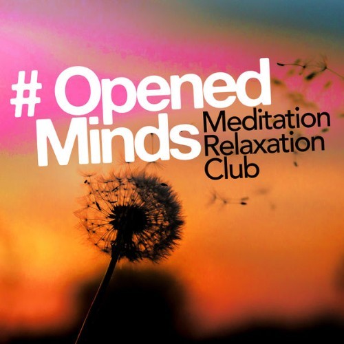 Meditation Relaxation Club - # Opened Minds - 2019