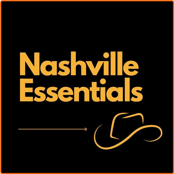 Various Artists - Nashville Essentials (2024) [320 Kbps] RERLNoP8_o