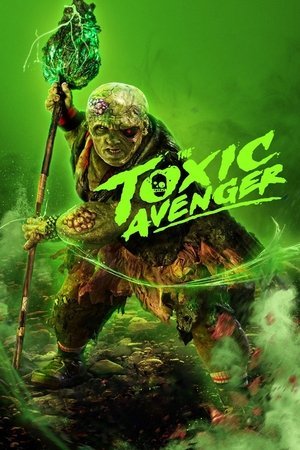 The Toxic Avenger 2023 720p 1080p 4K WEBRip