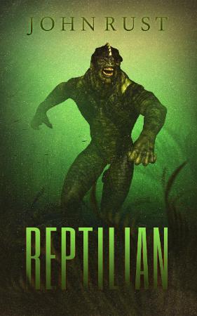 Reptilian by John J  Rust