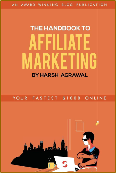 The Handbook To Affiliate Marketing