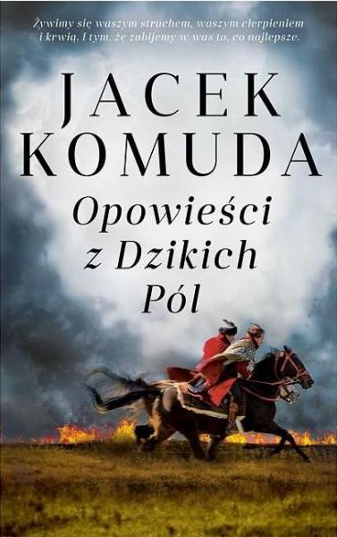 Jacek Komuda - Opowieści z Dzikich Pól