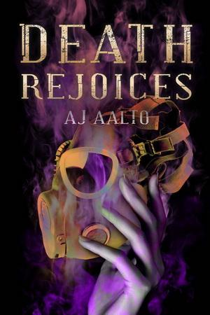 Aalto, AJ - Marnie Baranuik 02 - Death Rejoices