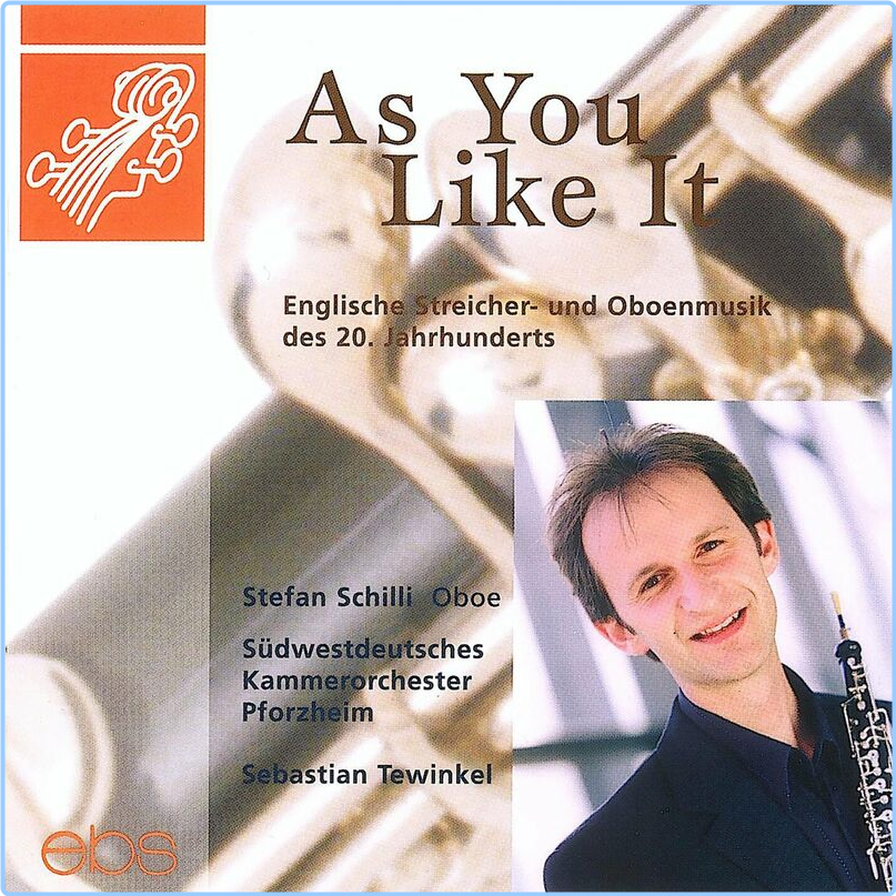 Stefan Schilli As You Like It English Music For Oboe & Strings (2024) [FLAC] 16BITS 44 1KHZ PpdJHrVL_o