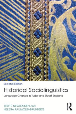 Historical Sociolinguistics - Language Change In Tudor And Stuart England
