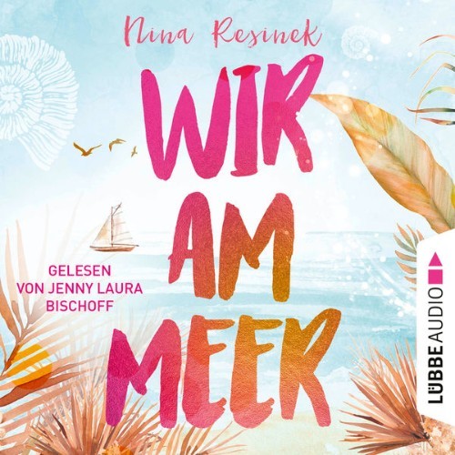Nina Resinek - Wir am Meer  (Ungekürzt) - 2022